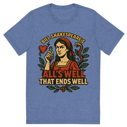 Front view of a Premium Tri-Blend Crew Neck T-Shirt in Blue showing 'A retro, edgy graphic of a visual representation of a key theme and character from william shakespeare's all's well that ends well'