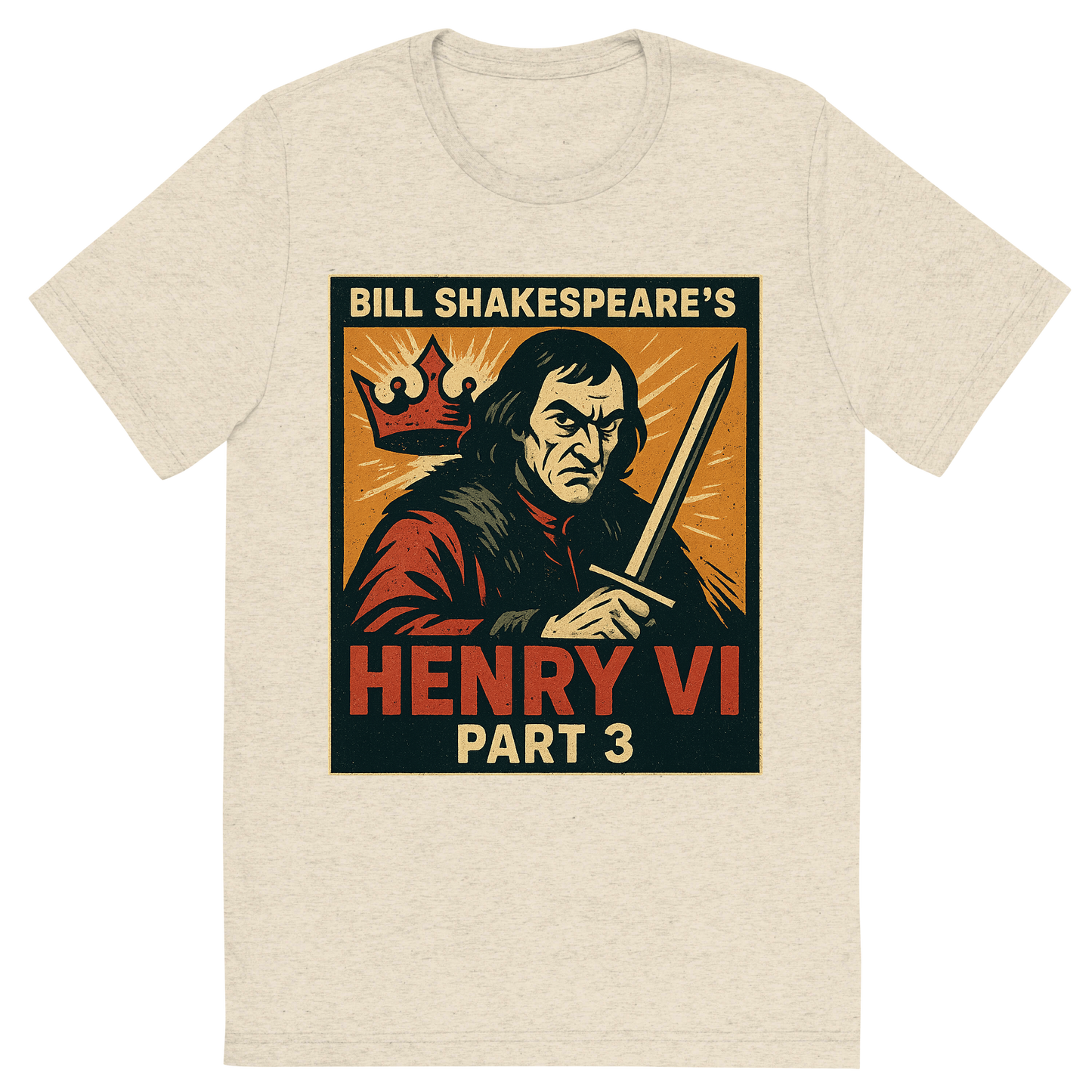 Front view of a Premium Tri-Blend Crew Neck T-Shirt in Oatmeal showing 'A retro, edgy graphic of a visual representation of a key theme and character from william shakespeare's henry vi, part 3'