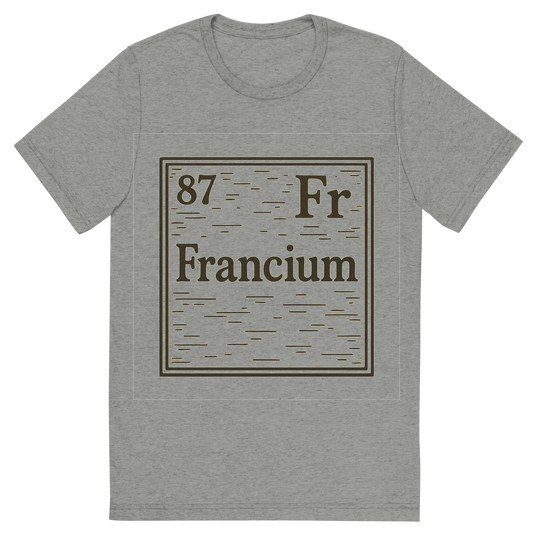 Front view of a Premium Tri-Blend Crew Neck T-Shirt in Athletic Grey showing 'A line art, nostalgic graphic of francium's entry on the periodic table, use a dark color for the lines and text'
