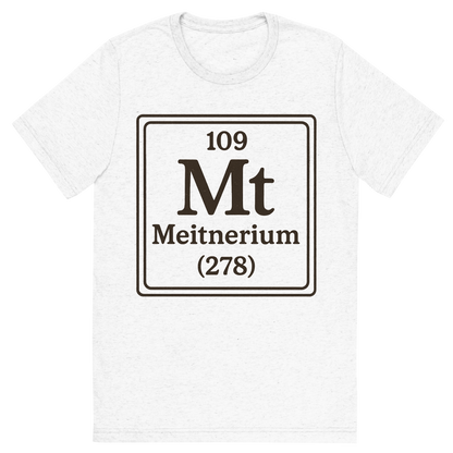 Front view of a Premium Tri-Blend Crew Neck T-Shirt in Solid White showing 'A line art, nostalgic graphic of meitnerium's entry on the periodic table, use a dark color for the lines and text'