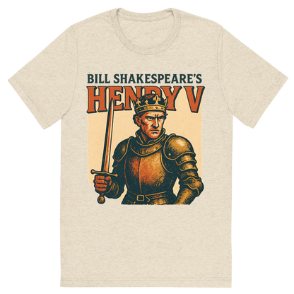 Front view of a Premium Tri-Blend Crew Neck T-Shirt in Oatmeal showing 'A retro, edgy graphic of a visual representation of a key theme and character from william shakespeare's henry v'
