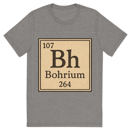 Front view of a Premium Tri-Blend Crew Neck T-Shirt in Grey showing 'A line art, nostalgic graphic of bohrium's entry on the periodic table, use a dark color for the lines and text'