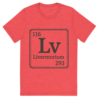 Front view of a Premium Tri-Blend Crew Neck T-Shirt in Red showing 'A line art, nostalgic graphic of livermorium's entry on the periodic table, use a dark color for the lines and text'
