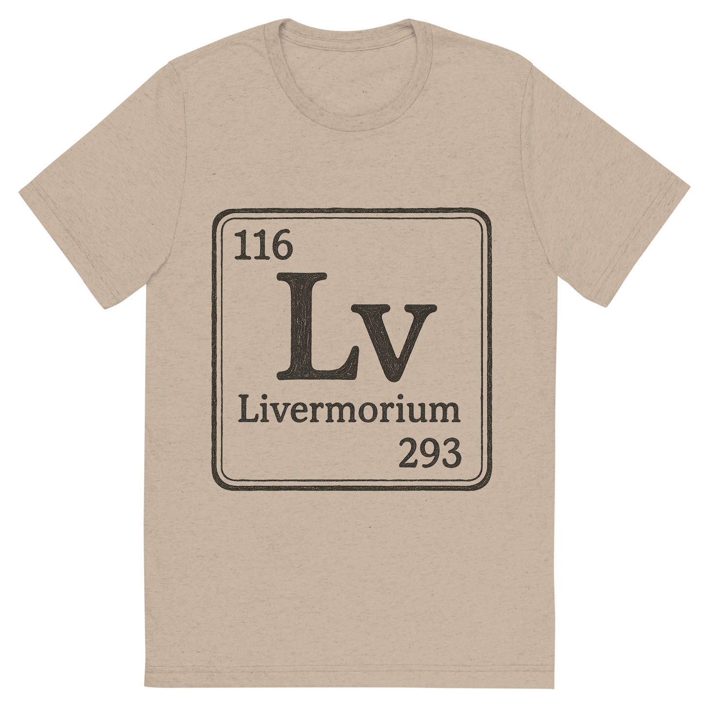 Front view of a Premium Tri-Blend Crew Neck T-Shirt in Tan showing 'A line art, nostalgic graphic of livermorium's entry on the periodic table, use a dark color for the lines and text'