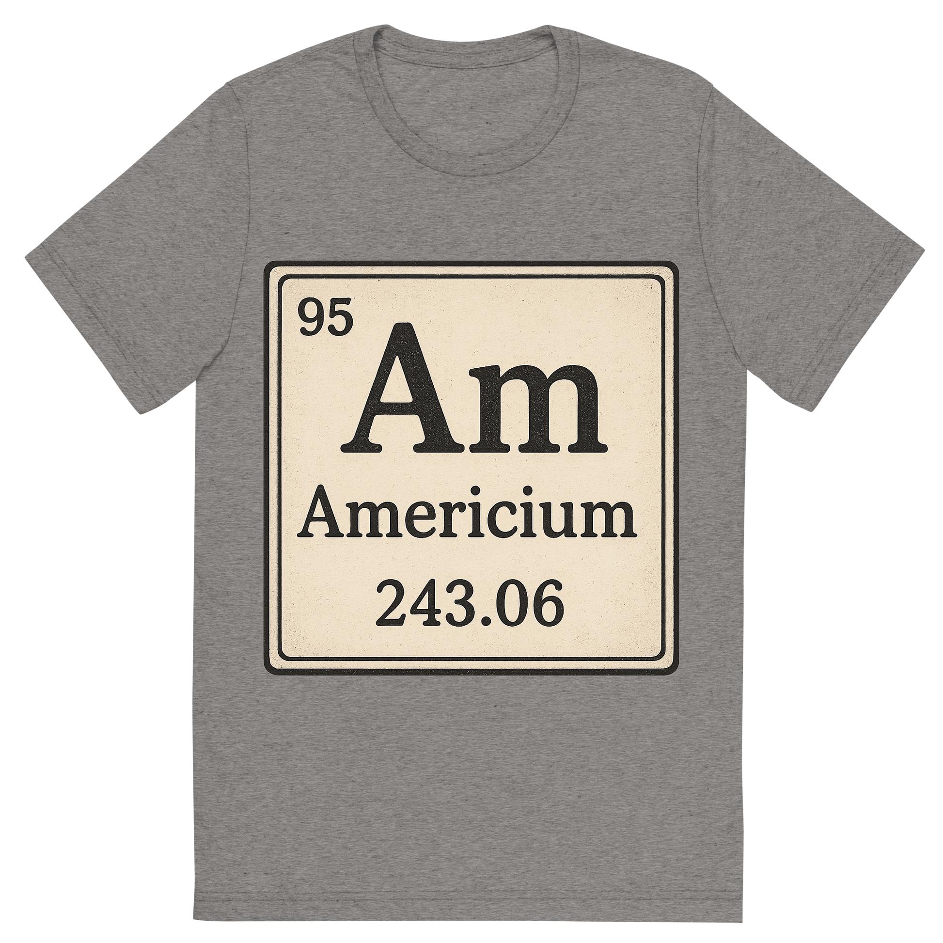 Front view of a Premium Tri-Blend Crew Neck T-Shirt in Grey showing 'A line art, nostalgic graphic of americium's entry on the periodic table, use a dark color for the lines and text'