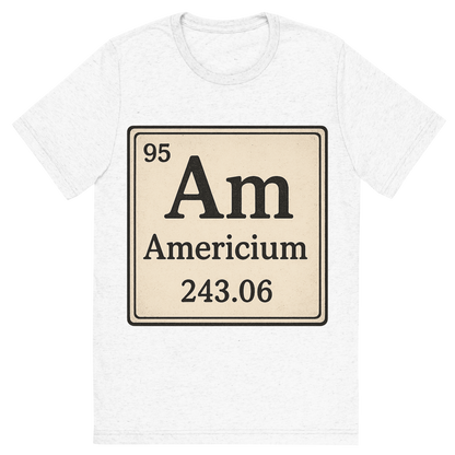 Front view of a Premium Tri-Blend Crew Neck T-Shirt in Solid White showing 'A line art, nostalgic graphic of americium's entry on the periodic table, use a dark color for the lines and text'