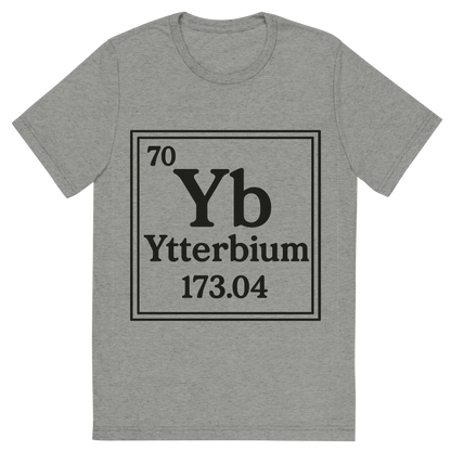 Front view of a Premium Tri-Blend Crew Neck T-Shirt in Athletic Grey showing 'A line art, nostalgic graphic of ytterbium's entry on the periodic table, use a dark color for the lines and text'