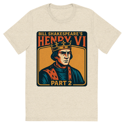 Front view of a Premium Tri-Blend Crew Neck T-Shirt in Oatmeal showing 'A retro, edgy graphic of a visual representation of a key theme and character from william shakespeare's henry vi, part 2'