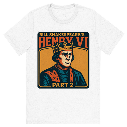 Front view of a Premium Tri-Blend Crew Neck T-Shirt in Solid White showing 'A retro, edgy graphic of a visual representation of a key theme and character from william shakespeare's henry vi, part 2'