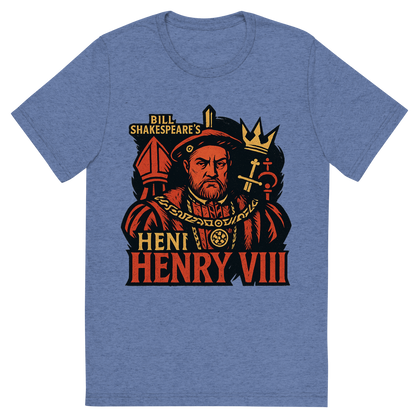 Front view of a Premium Tri-Blend Crew Neck T-Shirt in Blue showing 'A retro, edgy graphic of a visual representation of a key theme and character from william shakespeare's henry viii'