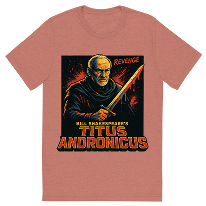 Front view of a Premium Tri-Blend Crew Neck T-Shirt in Mauve showing 'A retro, edgy graphic of a visual representation of a key theme and character from william shakespeare's titus andronicus'