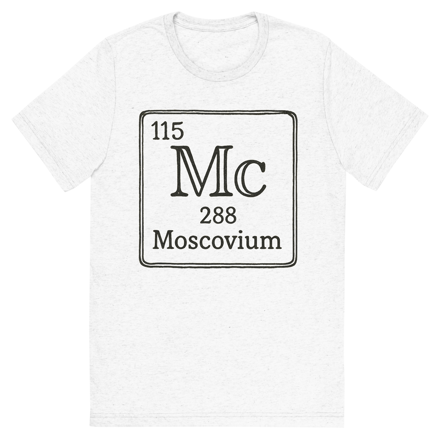 Front view of a Premium Tri-Blend Crew Neck T-Shirt in Solid White showing 'A line art, nostalgic graphic of moscovium's entry on the periodic table, use a dark color for the lines and text'