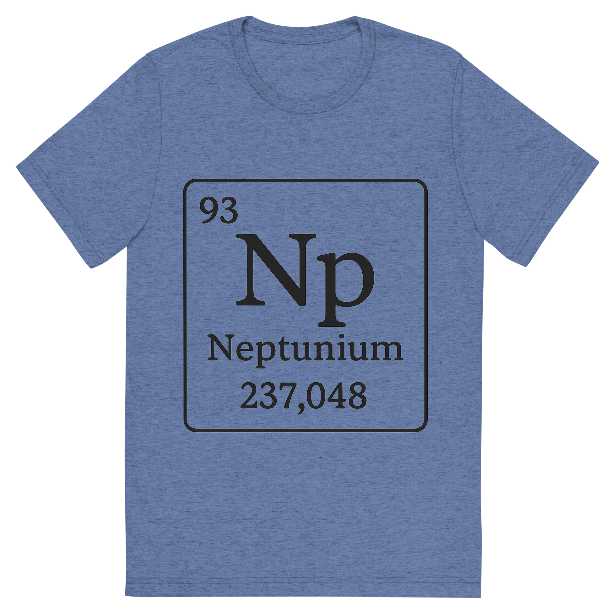 Front view of a Premium Tri-Blend Crew Neck T-Shirt in Blue showing 'A line art, nostalgic graphic of neptunium's entry on the periodic table, use a dark color for the lines and text'