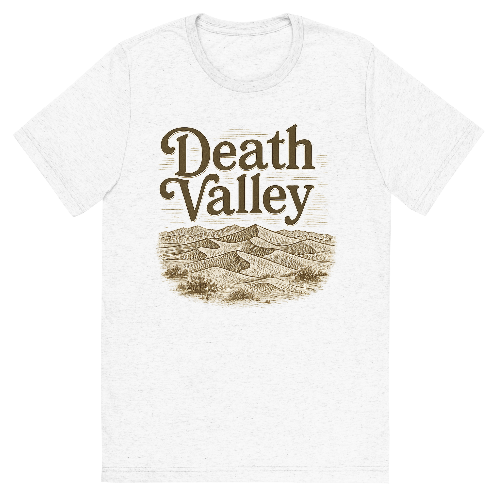 Front view of a Premium Tri-Blend Crew Neck T-Shirt in Solid White showing 'A typographic, nostalgic graphic of a typographic illustration of the words 'death valley' with a vintage line art drawing of the mesquite flat sand dunes'