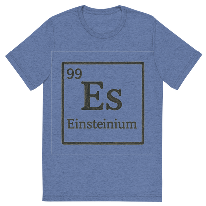 Front view of a Premium Tri-Blend Crew Neck T-Shirt in Blue showing 'A line art, nostalgic graphic of einsteinium's entry on the periodic table, use a dark color for the lines and text'