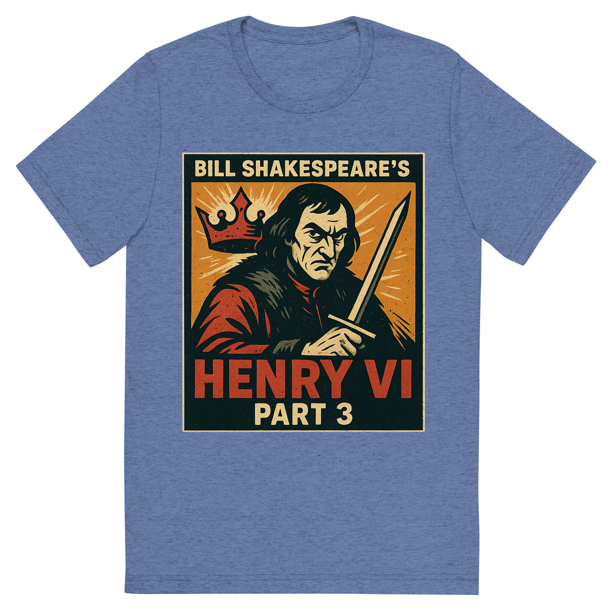 Front view of a Premium Tri-Blend Crew Neck T-Shirt in Blue showing 'A retro, edgy graphic of a visual representation of a key theme and character from william shakespeare's henry vi, part 3'