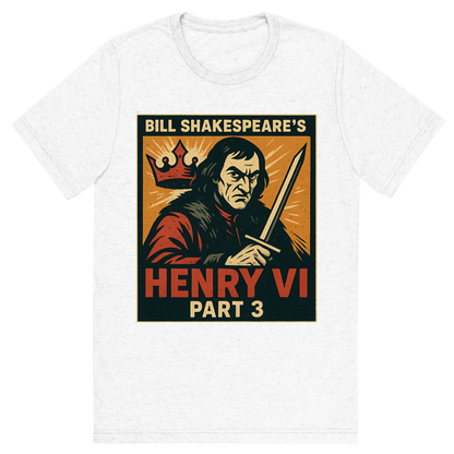 Front view of a Premium Tri-Blend Crew Neck T-Shirt in Solid White showing 'A retro, edgy graphic of a visual representation of a key theme and character from william shakespeare's henry vi, part 3'