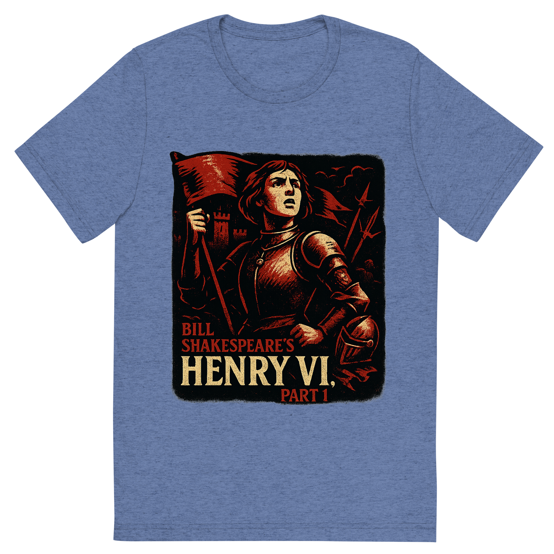 Front view of a Premium Tri-Blend Crew Neck T-Shirt in Blue showing 'A retro, edgy graphic of a visual representation of a key theme and character from william shakespeare's henry vi, part 1'