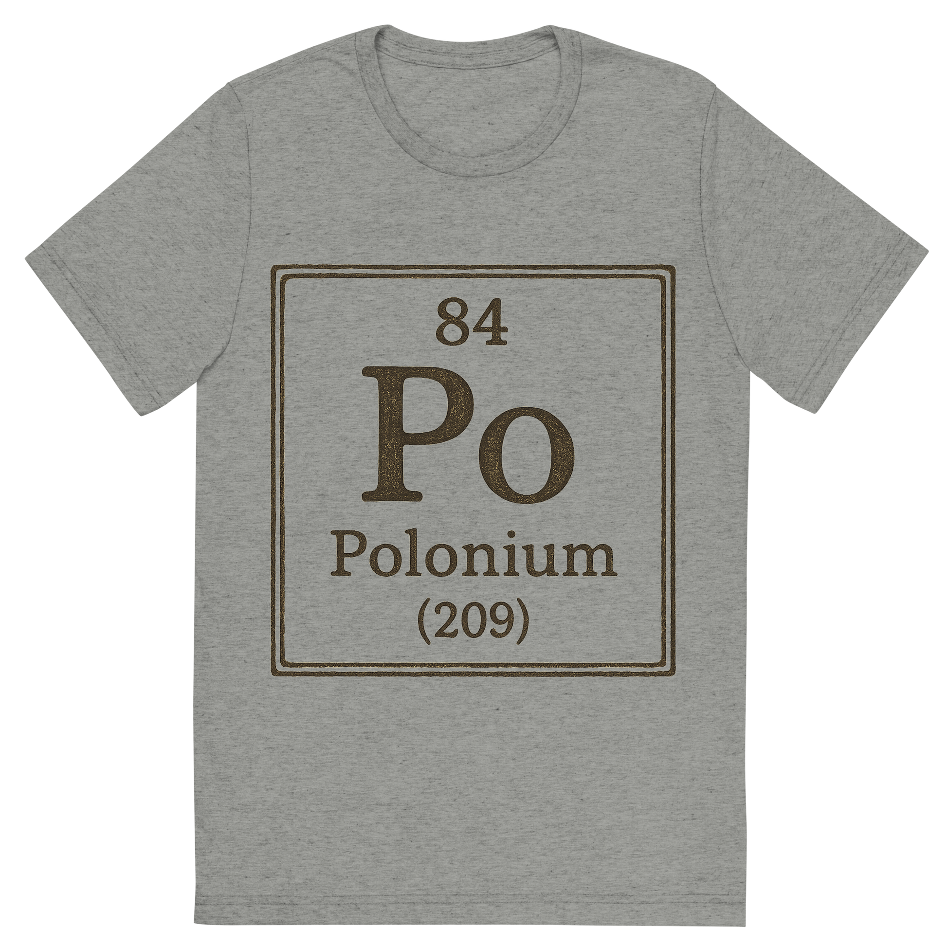 Front view of a Premium Tri-Blend Crew Neck T-Shirt in Athletic Grey showing 'A line art, nostalgic graphic of polonium's entry on the periodic table, use a dark color for the lines and text'