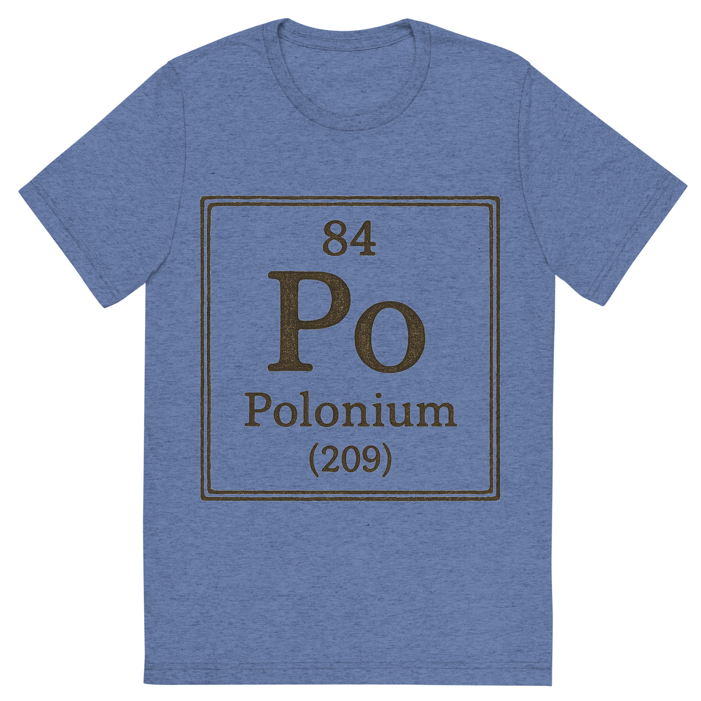 Front view of a Premium Tri-Blend Crew Neck T-Shirt in Blue showing 'A line art, nostalgic graphic of polonium's entry on the periodic table, use a dark color for the lines and text'