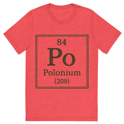 Front view of a Premium Tri-Blend Crew Neck T-Shirt in Red showing 'A line art, nostalgic graphic of polonium's entry on the periodic table, use a dark color for the lines and text'