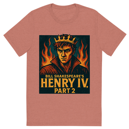 Front view of a Premium Tri-Blend Crew Neck T-Shirt in Mauve showing 'A retro, edgy graphic of a visual representation of a key theme and character from william shakespeare's henry iv, part 2'