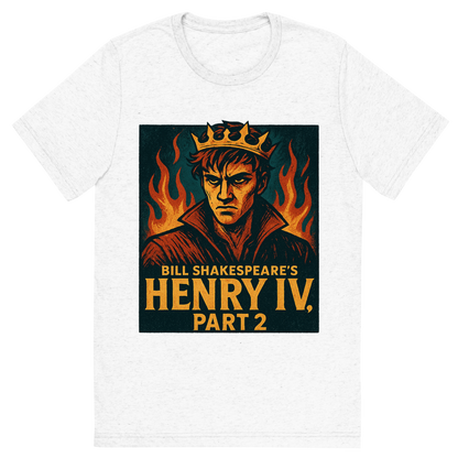 Front view of a Premium Tri-Blend Crew Neck T-Shirt in Solid White showing 'A retro, edgy graphic of a visual representation of a key theme and character from william shakespeare's henry iv, part 2'