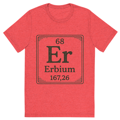 Front view of a Premium Tri-Blend Crew Neck T-Shirt in Red showing 'A line art, nostalgic graphic of erbium's entry on the periodic table, use a dark color for the lines and text'